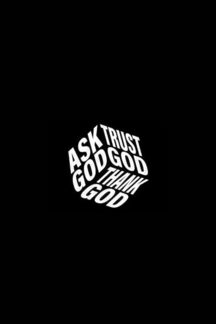 “Ask God, Trust God, Thank God”