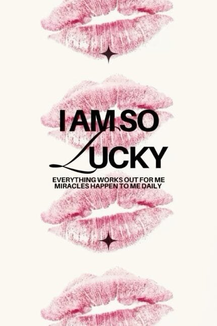 I Am So Lucky