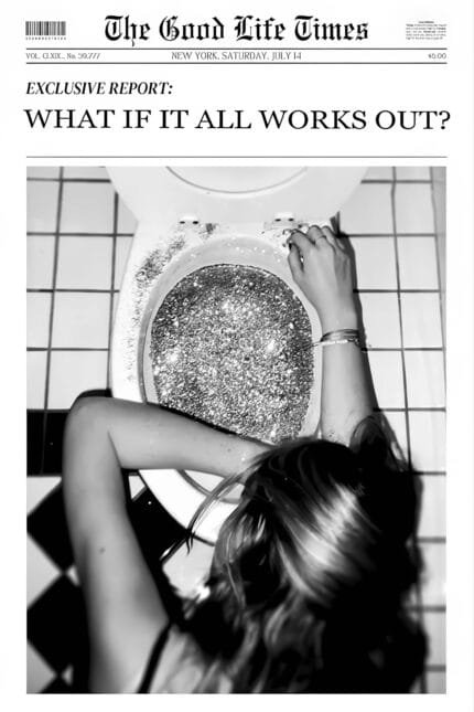What If It All Works Out?