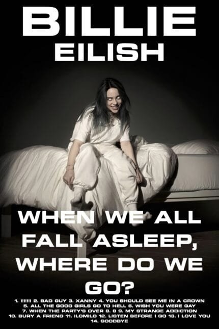 Billie Eilish – “When We All Fall Asleep, Where Do We Go?”