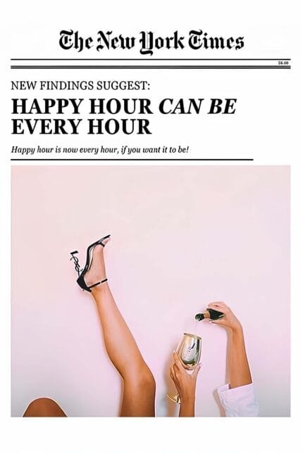 Happy Hour Can Be Every Hour