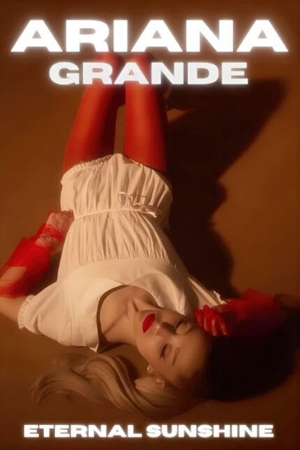 Ariana Grande – “Eternal Sunshine”