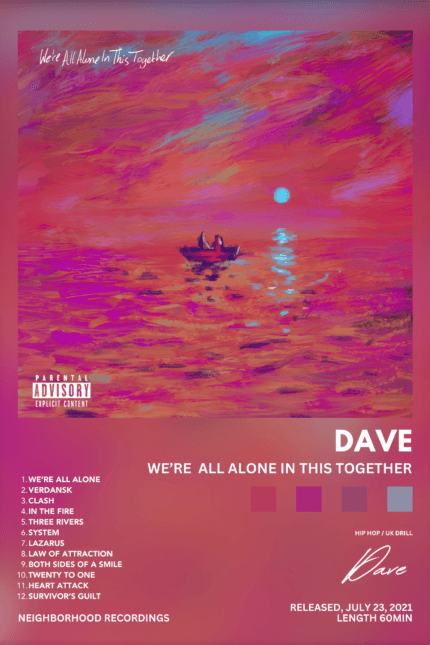 Dave – “We’re All Alone In This Together”