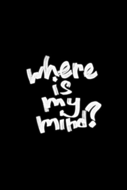 Fight Club - "Where is my mind?"